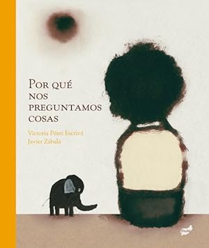 Immagine del venditore per Por qu nos preguntamos cosas -Language: spanish venduto da GreatBookPrices