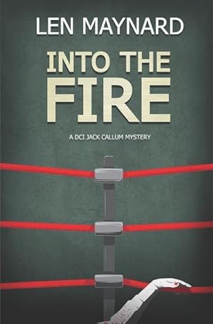 Imagen del vendedor de Into the Fire: The 6th DCI Jack Callum Mystery a la venta por moluna