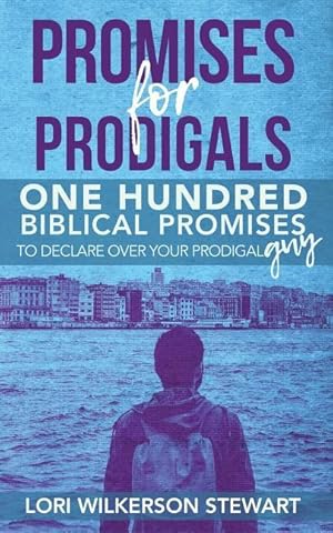 Bild des Verkufers fr Promises for Prodigals: One Hundred Biblical Promises to Declare Over Your Prodigal Guy zum Verkauf von moluna