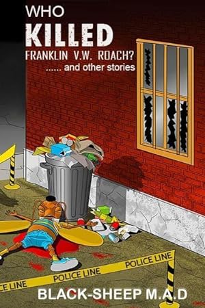 Bild des Verkufers fr Who Killed Franklin V.W. Roach? .and Other Stories. zum Verkauf von moluna