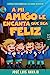 Seller image for A mi amigo le encanta que sea feliz: Cuentos para dormir que les harán despertar (Spanish Edition) [Soft Cover ] for sale by booksXpress