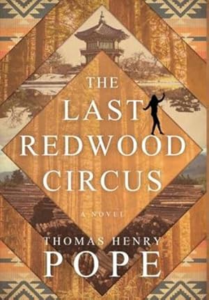 Seller image for The Last Redwood Circus by Pope, Thomas Henry [Hardcover ] for sale by booksXpress