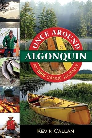 Bild des Verkufers fr Once Around Algonquin: An Epic Canoe Journey zum Verkauf von moluna