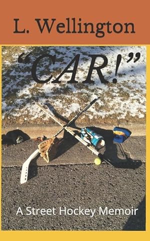 Bild des Verkufers fr Car!: A Street Hockey Memoir zum Verkauf von moluna