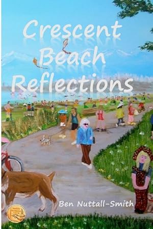 Image du vendeur pour Crescent Beach Reflections: poetry paintings passages mis en vente par moluna