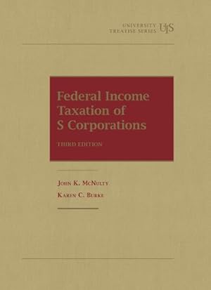 Bild des Verkufers fr Federal Income Taxation of S Corporations (University Treatise Series) [Soft Cover ] zum Verkauf von booksXpress