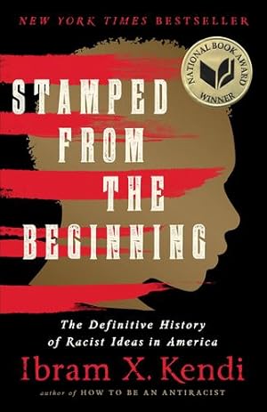 Imagen del vendedor de Stamped from the Beginning: The Definitive History of Racist Ideas in America by Kendi, Ibram X [Paperback ] a la venta por booksXpress