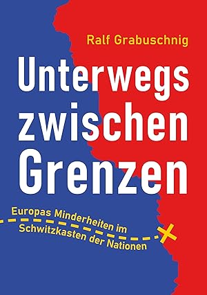 Seller image for Unterwegs zwischen Grenzen for sale by moluna