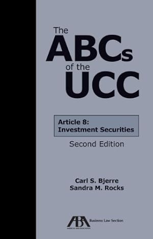 Seller image for The ABCs of the UCC: Article 8 Investment Securities by Bjerre, Carl S., Rocks, Sandra M. [Paperback ] for sale by booksXpress