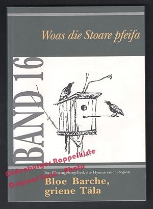 Das Riesengebirgslied, die Hymne einer Region: Bloe Barche, griene Täla = Woas die Stoare pfeifa ...