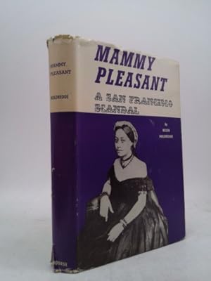 Bild des Verkufers fr Mammy Pleasant (A San Francisco scandal) zum Verkauf von ThriftBooksVintage