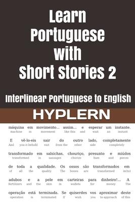 Bild des Verkufers fr Learn Portuguese with Short Stories 2: Interlinear Portuguese to English zum Verkauf von moluna
