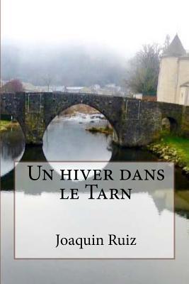 Image du vendeur pour Un hiver dans le Tarn mis en vente par moluna