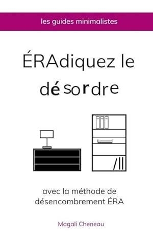 Immagine del venditore per �radiquez le d�sordre avec la m�thode de d�sencombrement �RA venduto da moluna