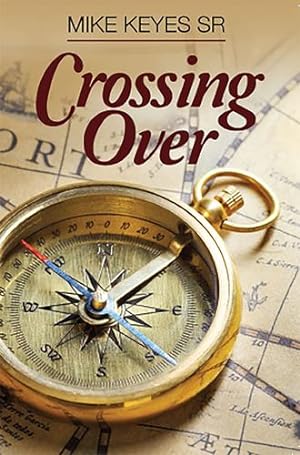 Immagine del venditore per Crossing Over by Keyes Sr., Mike [Paperback ] venduto da booksXpress