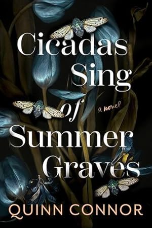 Seller image for Cicadas Sing of Summer Graves by Connor, Quinn [Paperback ] for sale by booksXpress