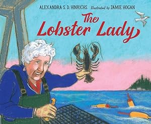 Seller image for The Lobster Lady by Hinrichs, Alexandra S.D. [Hardcover ] for sale by booksXpress