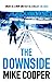Seller image for The Downside [Paperback] Mike Cooper [Soft Cover ] for sale by booksXpress