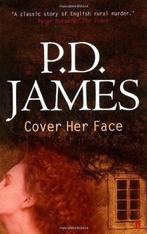 Seller image for Cover Her Face (Inspector Adam Dalgliesh Mystery) for sale by WeBuyBooks