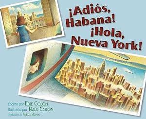 Seller image for ¡Adi³s, Habana! ¡Hola, Nueva York! (Good-bye, Havana! Hola, New York!) (Spanish Edition) by Colon, Edie [Paperback ] for sale by booksXpress