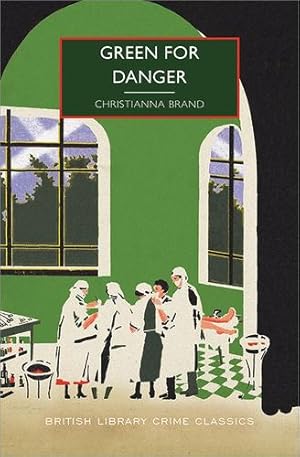 Imagen del vendedor de Green for Danger (British Library Crime Classics) by Brand, Christianna [Paperback ] a la venta por booksXpress
