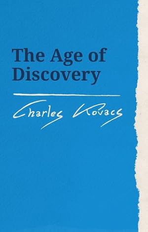 Immagine del venditore per The Age of Discovery by Kovacs, Charles [Paperback ] venduto da booksXpress