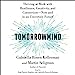 Seller image for Tomorrowmind: Thriving at Work--Now and in an Uncertain Future [Audio Book (CD) ] for sale by booksXpress