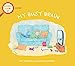 Image du vendeur pour My Busy Brain: A First Look At ADHD (A First Look at.Series) [Soft Cover ] mis en vente par booksXpress