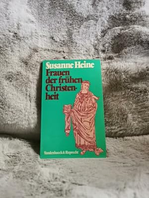 Seller image for Frauen der frhen Christenheit : zur histor. Kritik e. feminist. Theologie. for sale by TschaunersWelt