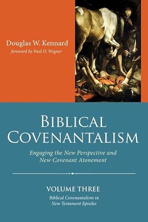 Seller image for Biblical Covenantalism, Volume 3 [Soft Cover ] for sale by booksXpress