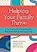 Bild des Verkufers fr Helping Your Family Thrive: A Practical Guide to Parenting With Positive Behavior Support [Soft Cover ] zum Verkauf von booksXpress