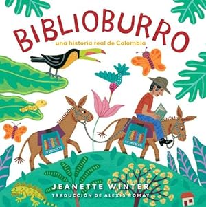 Seller image for Biblioburro (Spanish Edition): Una historia real de Colombia by Winter, Jeanette [Paperback ] for sale by booksXpress