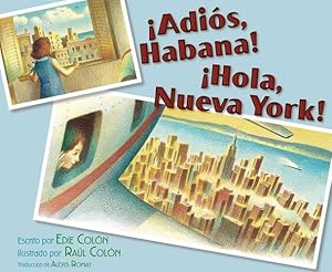 Seller image for ¡Adi³s, Habana! ¡Hola, Nueva York! (Good-bye, Havana! Hola, New York!) (Spanish Edition) by Colon, Edie [Hardcover ] for sale by booksXpress