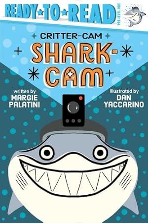 Imagen del vendedor de Shark-Cam: Ready-to-Read Pre-Level 1 (Critter-Cam) by Palatini, Margie [Paperback ] a la venta por booksXpress