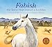 Seller image for Fabish: The Horse that Braved a Bushfire [Soft Cover ] for sale by booksXpress