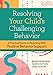 Bild des Verkufers fr Resolving Your Child's Challenging Behavior: A Practical Guide to Parenting With Positive Behavior Support [Soft Cover ] zum Verkauf von booksXpress