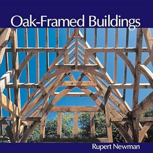 Seller image for Oak-Framed Buildings by Newman, Rupert [Paperback ] for sale by booksXpress