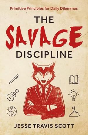 Bild des Verkufers fr The Savage Discipline by Scott, Jesse Travis [Paperback ] zum Verkauf von booksXpress