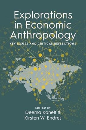 Seller image for Explorations in Economic Anthropology: Key Issues and Critical Reflections [Paperback ] for sale by booksXpress