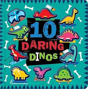 Seller image for 10 Daring Dinos [Board book ] for sale by booksXpress