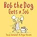 Seller image for Bob the Dog Gets a Job [Soft Cover ] for sale by booksXpress