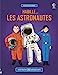 Bild des Verkufers fr Habille. Les astronautes [Soft Cover ] zum Verkauf von booksXpress