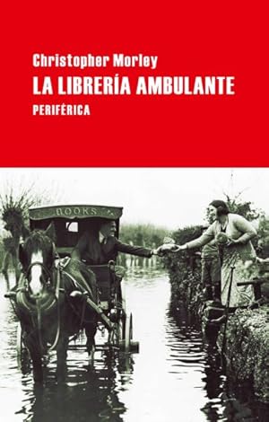 Imagen del vendedor de La librera ambulante/ The barrow -Language: spanish a la venta por GreatBookPrices