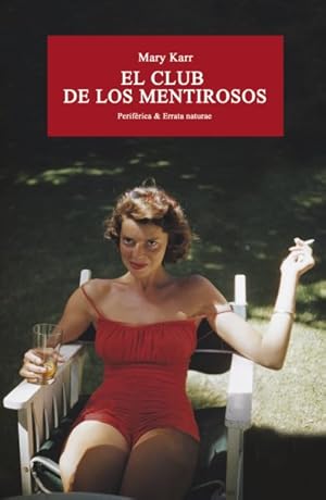 Imagen del vendedor de El club de los mentirosos/ The Liars Club -Language: spanish a la venta por GreatBookPrices