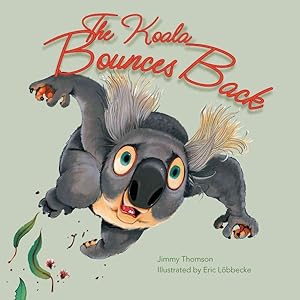 Bild des Verkufers fr Koala Bounces Back zum Verkauf von GreatBookPrices