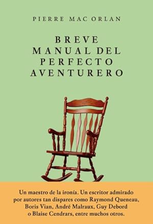 Seller image for Breve manual del perfecto aventurero/ A Handbook for the Perfect Adventurer -Language: spanish for sale by GreatBookPrices