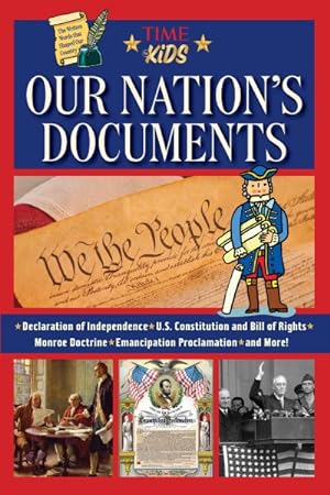 Bild des Verkufers fr Our Nation's Documents : The Written Words That Shaped Our Country zum Verkauf von GreatBookPrices