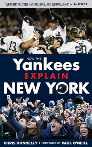 Bild des Verkufers fr How the Yankees Explain New York zum Verkauf von GreatBookPrices