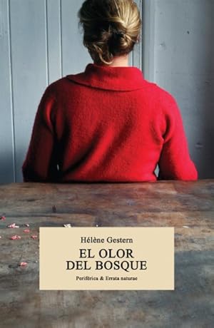 Seller image for El Olor del Bosque -Language: spanish for sale by GreatBookPrices