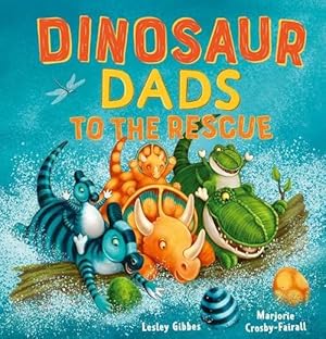 Seller image for Dinosaur Dads to the Rescue (Hardcover) for sale by Grand Eagle Retail